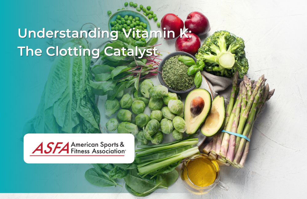 Understanding Vitamin K The Clotting Catalyst