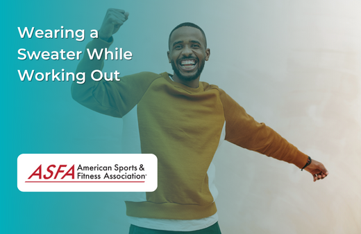 Wearing a Sweater While Working Out