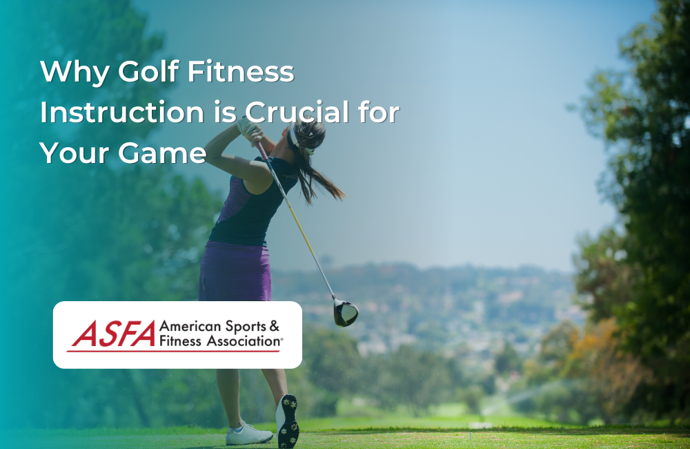 Why Golf Fitness Instruction is Crucial for Your Game