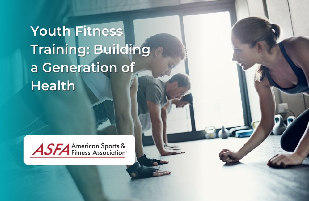 Youth Fitness Training: Building a Generation of Health